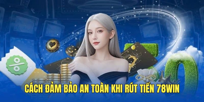 Đảm bảo an toàn khi thực hiện thanh toán thưởng