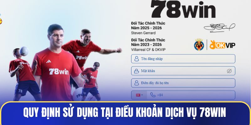 Quy định sử dụng tại điều khoản dịch vụ 78WIN